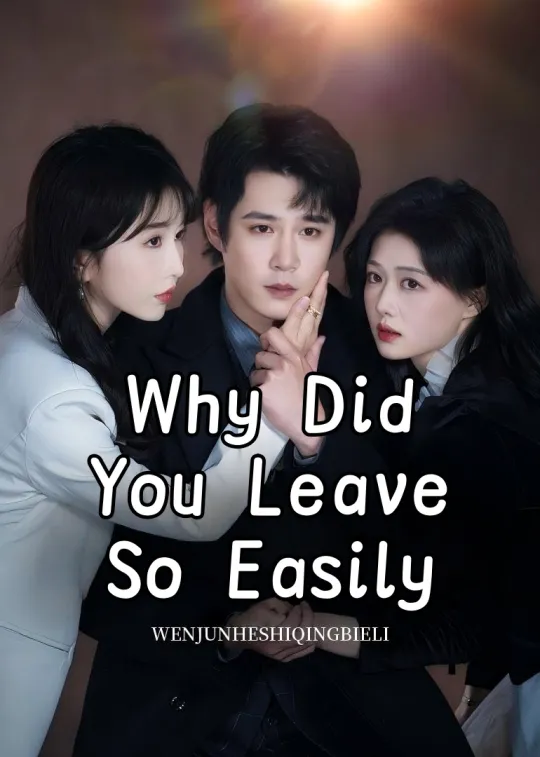 Why Did You Leave So Easily